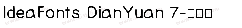 IdeaFonts DianYuan 7字体转换